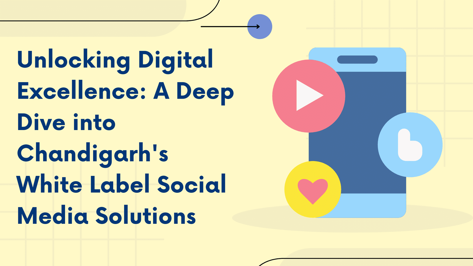 Unlocking Digital Excellence A Deep Dive Into Chandigarhs White Label Social Media Solutions