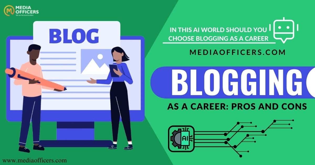 Blogging As A Career Pros Cons And How To Decide If Its Right For You