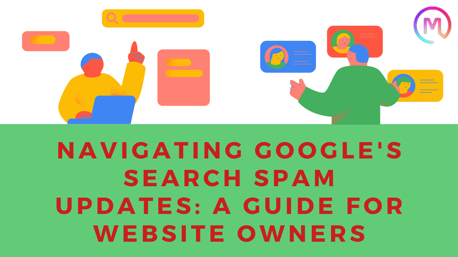 Navigating Googles Search Spam Updates A Guide For Website Owners