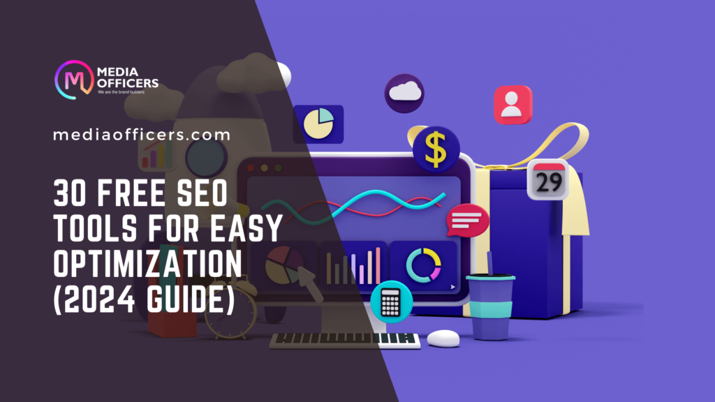 30 Free Seo Tools For Easy Optimization (2024 Guide) 