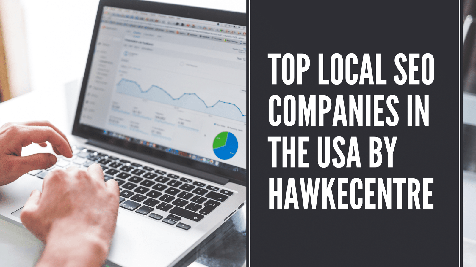 Top Local Seo Companies In The Usa By Hawkecentre