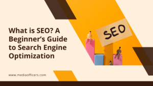 What is SEO A Beginner’s Guide to Search Engine Optimization