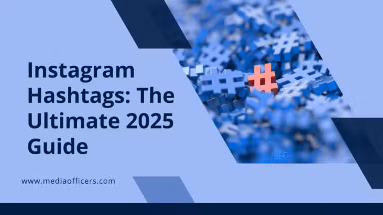 Instagram Hashtags The Ultimate 2025 Guide