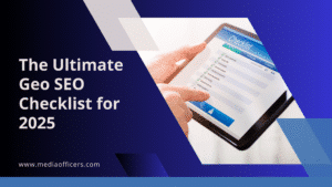 The Ultimate Geo SEO Checklist for 2025