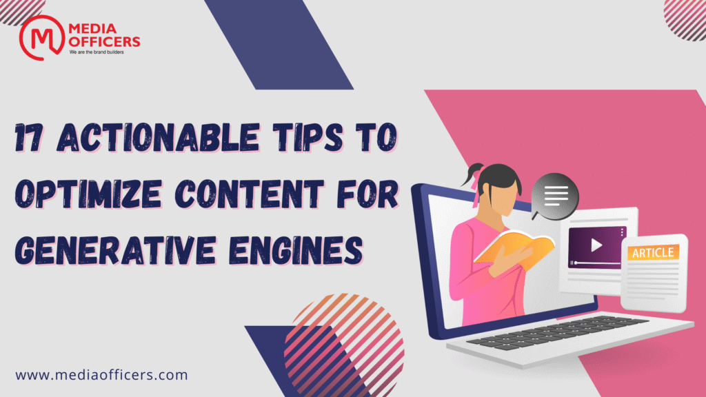 17 Actionable Tips To Optimize Content For Generative Engines
