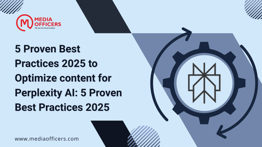 5 Proven Best Practices 2025 To Optimize Content For Perplexity Ai