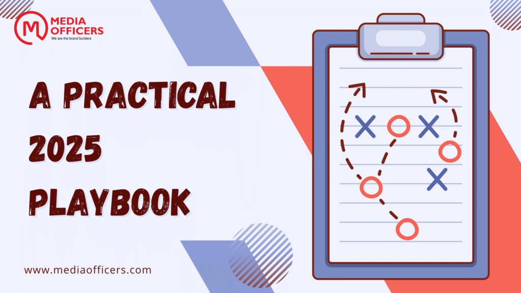 A Practical 2025 Playbook