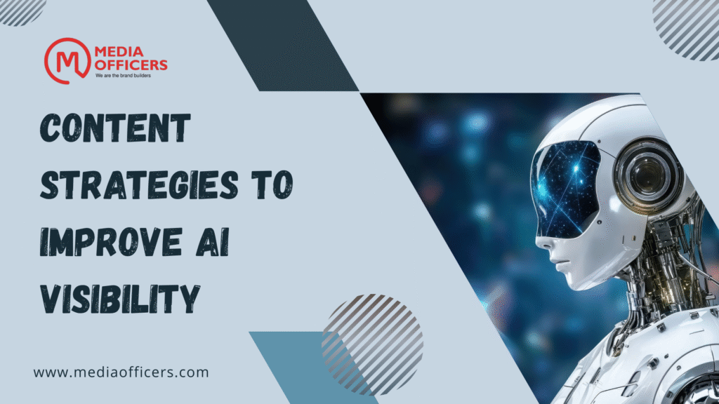 Content Strategies To Improve Ai Visibility