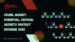 Crawl Budget: Essential, Critical Secrets Protect Revenue 2025