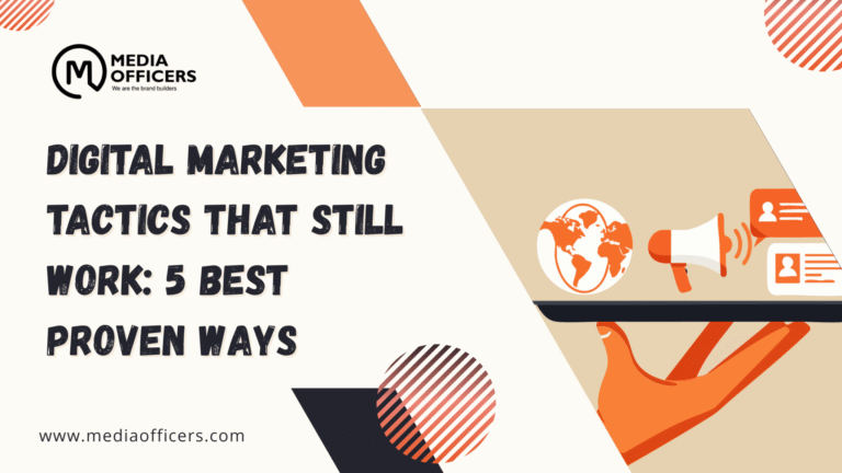 Digital Marketing Tactics That Still Work 5 Best Proven Ways