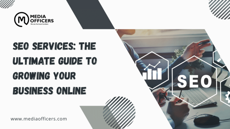 Seo Services: The Ultimate Guide To Growing Your Business Online