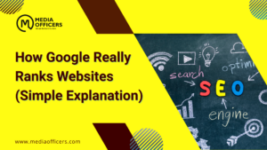 How Google Really Ranks Websites (Simple Explanation) 1 How Google Ranking Works